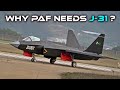 J-31 for Pakistan: Why PAF Need J-31 having J-10C & JF-17 Block 3?
