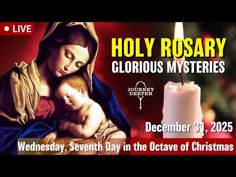 🔴 Rosary Wednesday Glorious Mysteries of the Rosary December 31, 2025 Praying together