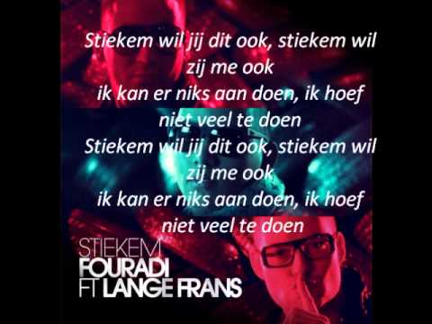 Fouradi ft. Lange Frans - Stiekem ( lyrics )  / ( songtekst )