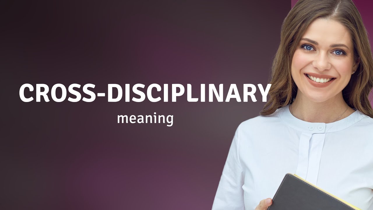 Understanding Cross-disciplinary Approaches in Learning