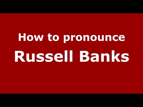 How to pronounce Russell Banks (American English/US) - PronounceNames.com