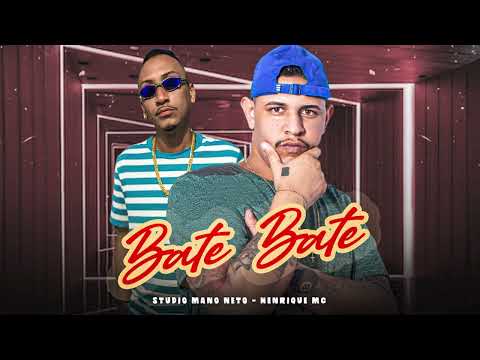 HENRIQUE MC, MANO NETO - BATE BATE
