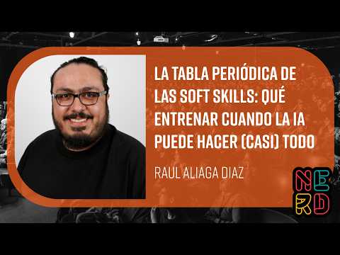La tabla periódica de las soft skills: Qué entrenar cuando la IA puede hacer (casi) todo