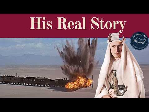 Lawrence of Arabia: The Truth Behind The Legend