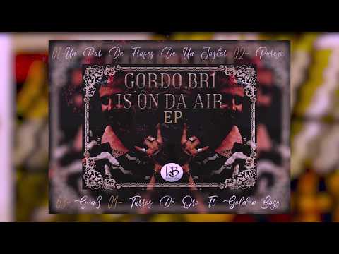 Gordo Br1 Is On Da Air (Full EP)