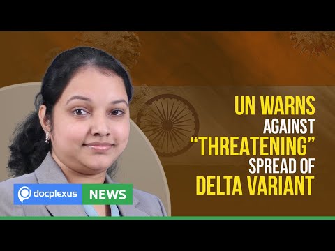 UN: The COVID-19 Delta Variant to Rapidly Spread in Sub-Region and Many More