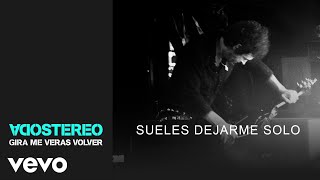 Soda Stereo - Sueles Dejarme Solo (Gira Me Verás Volver)