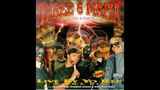 Three 6 Mafia ‎– Live By Yo Rep (B.O.N.E. Dis) 1995 (Full Tape)