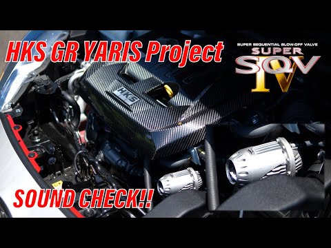 HKS GR YARIS Project Short "SUPER SQV 4 Blow Off Valve" -SOUND CHECK!- / GRヤリス ブローオフ「スーパーSQV4」サウンド