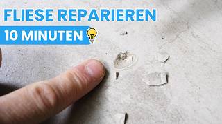 Fliese reparieren in nur 10 Minuten: Jeder kann eine Macke einfach ausbessern!