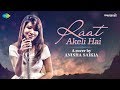 Raat Akeli hai | Cover by Anisha Saikia