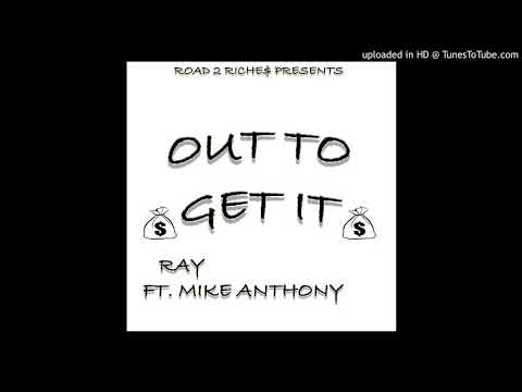 Ray - Out to Get It
