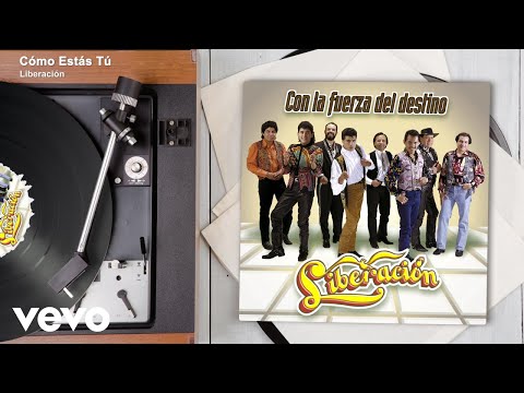 Liberación - Cómo Estas Tú (Audio)