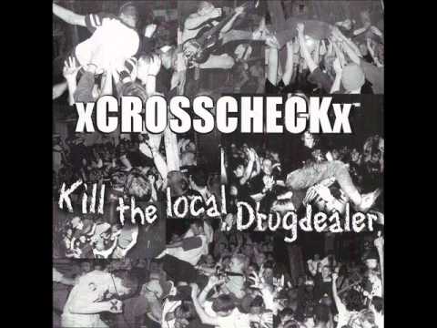 XCROSSCHECKX kill the local drug dealer