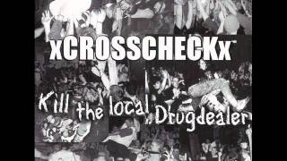 XCROSSCHECKX kill the local drug dealer