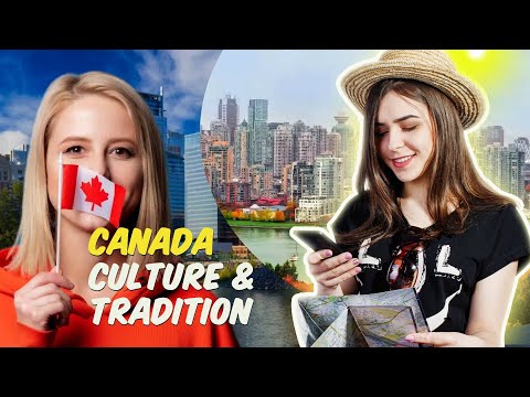 The Canadian Culture and Traditions