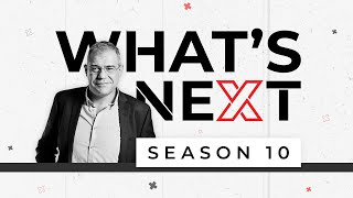 What's Next season 10: Coming soon