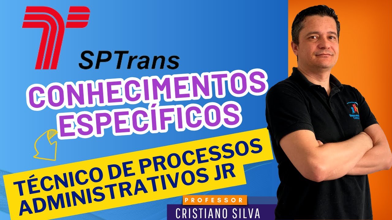 01 - Concurso SPTrans -  Técnico de Serviços Administrativos Jr Aulão de Conhecimentos Específicos