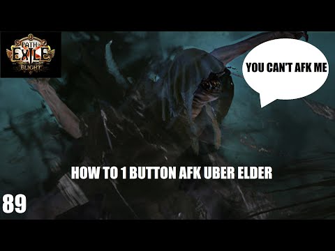 HOW TO 1 BUTTON AFK UBER ELDER - 89
