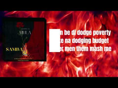 SAMBA G ~Mula (official lyrics video)