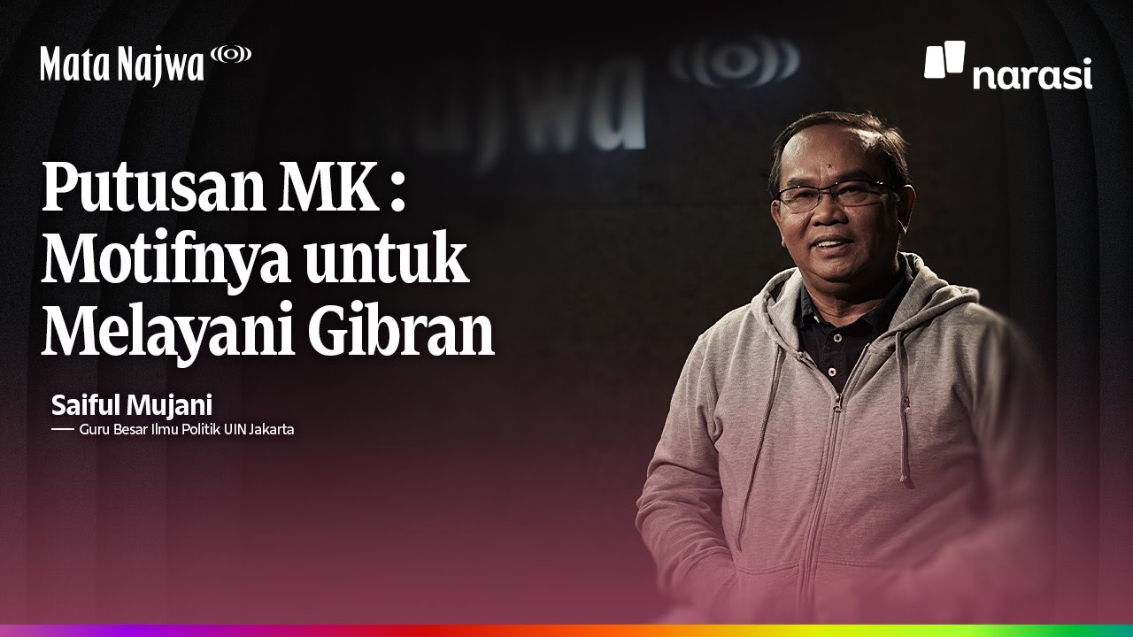 Putusan MK, Saiful Mujani: Motifnya untuk Melayani Gibran | Mata Najwa (Najwa Shihab)