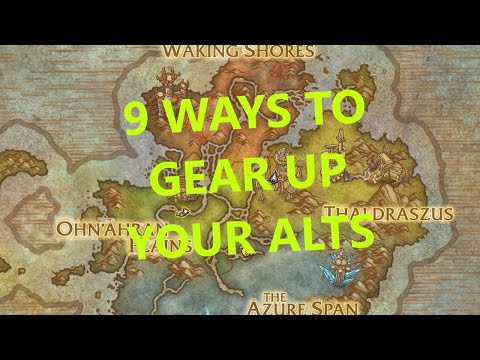 9 WAYS TO GEAR UP YOUR ALTS!