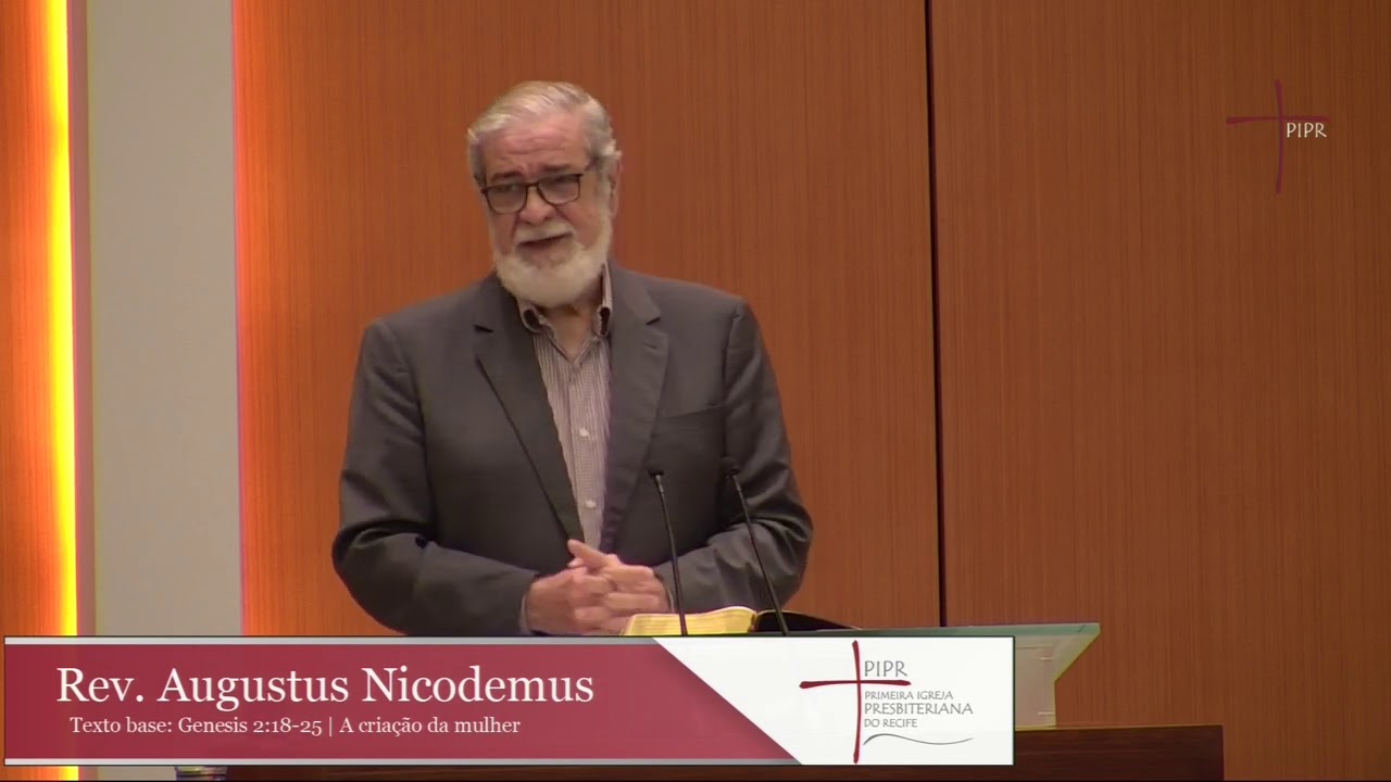 A Criação da Mulher | #EP6 | Rev. Augustus Nicodemus | Gênesis 2.18-25 | 23.08.2020