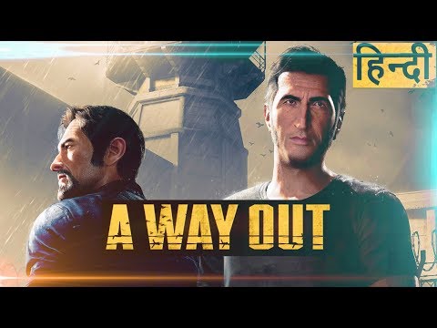 PEGI 18 - A WAY OUT - INDIA Hindi