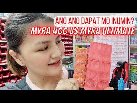 MYRA 400 VS MYRA ULTIMATE: ANO ANG DAPAT MO INUMIN? | BOTIKA VLOG