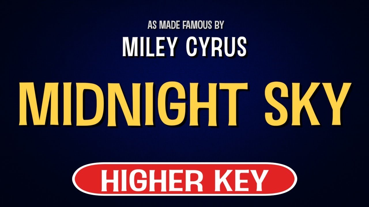 Miley Cyrus - Midnight Sky | Karaoke Higher Key