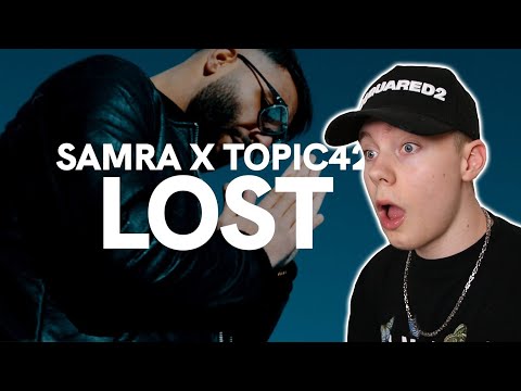 SAMRA x TOPIC42 - LOST (prod. by Topic) REACTION