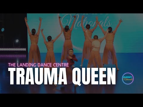 Trauma Queen - The Landing Dance Centre - Summit Dance Challenge Nationals