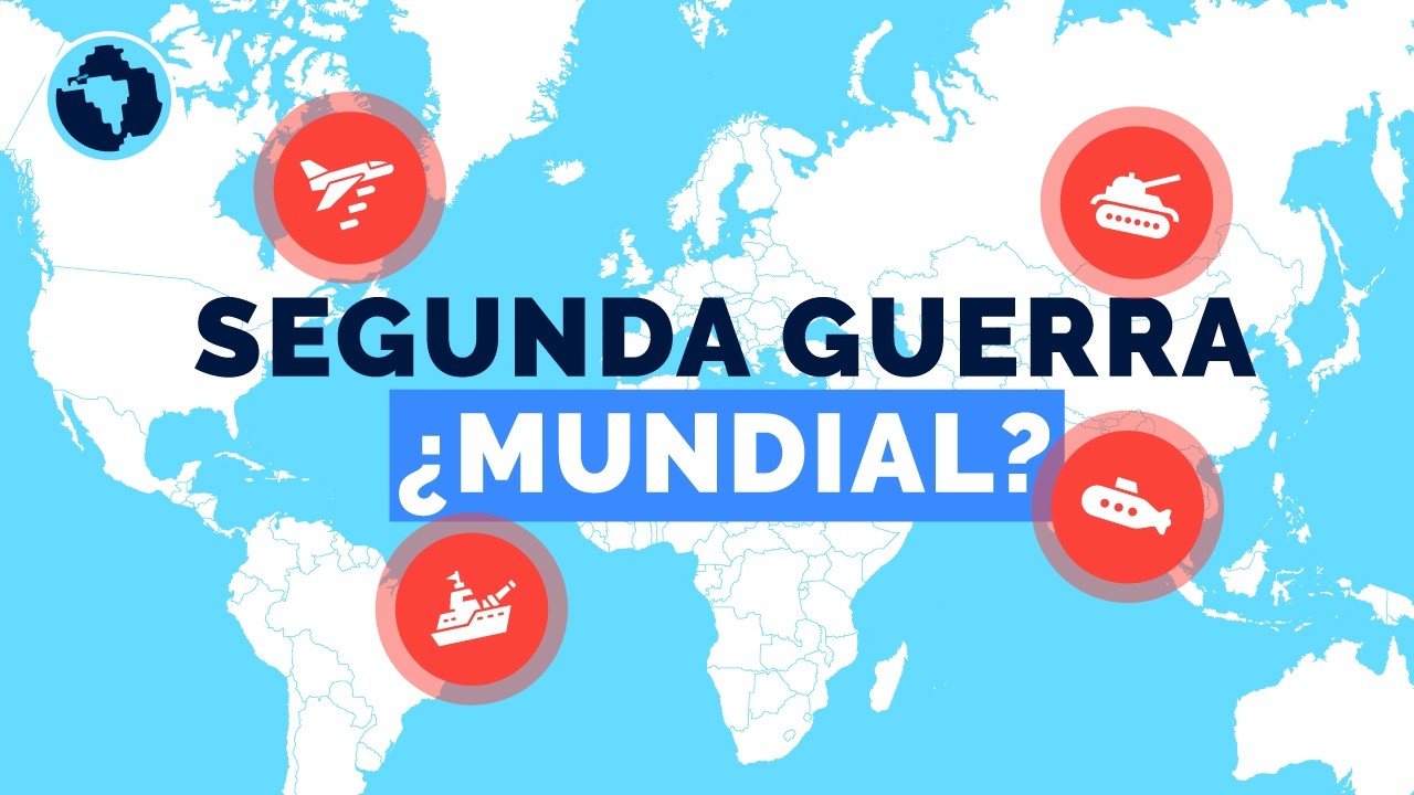 ¿Qué tan “mundial” fue la Segunda Guerra?