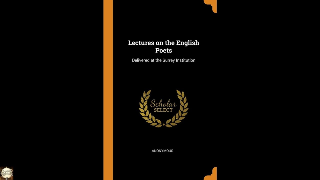 Lectures on the English Poets: Delivered at the Surrey Institution