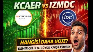 Demir Çelik Hisseleri Karşılaştırma | KCAER vs IZMDC Hangisi Daha Ucuz