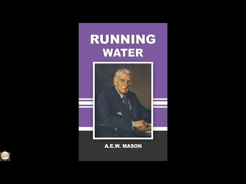 Running Water by A.E.W. Mason — free full audiobook