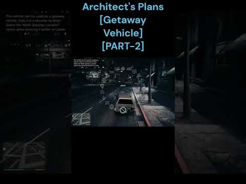 GTA V ...…Architect's Plans[Getaway Vehicle][PART-2]........
