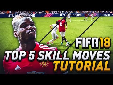TOP 5 SKILL MOVES IN FIFA 18! WHICH SKILL MOVES TO LEARN IN ULTIMATE TEAM! (HOW TO)