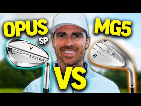 Callaway OPUS SP vs TaylorMade MG5 | WEDGE BATTLE 2025
