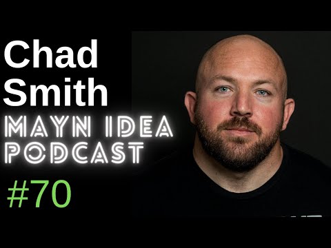 Chad Smith: How to Strength Train for JiuJitsu, and Juggernaut BJJ |  The Mayn Idea Podcast  #70