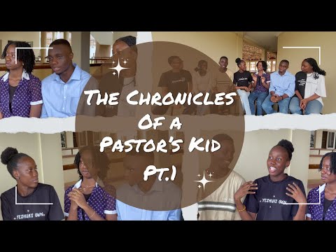 Chronicles of the "Pastor's Kid" Part 1