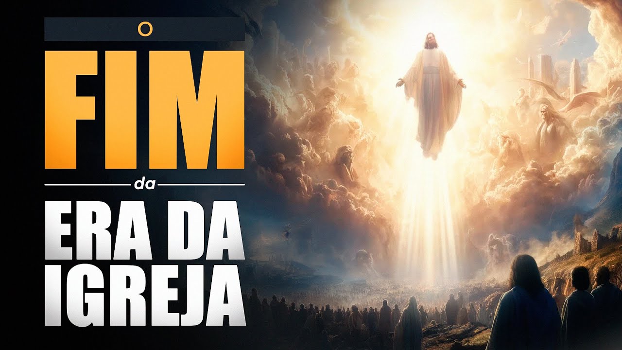 O FIM DA ERA DA IGREJA - Lamartine Posella