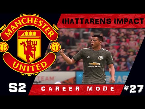 FIFA 21 Man Utd Career Mode S2 Ep27 Ihattarens Impact