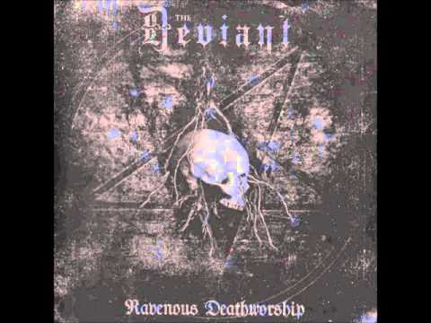 The Deviant - Ravenous Deathworship (full album)