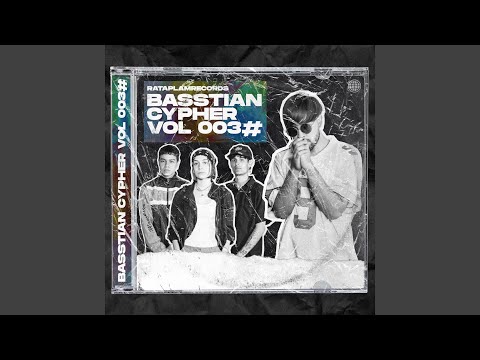 Basstian Cypher Vol003