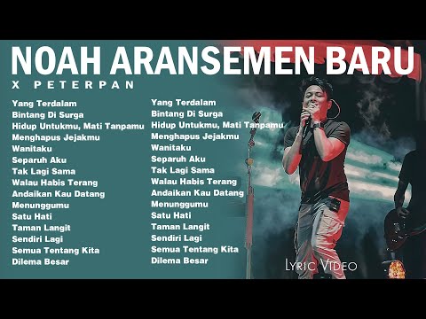 Peterpan x NOAH - Album Kumpulan Lagu Nostalgia Terbaik | Menunggumu, Separuh Aku