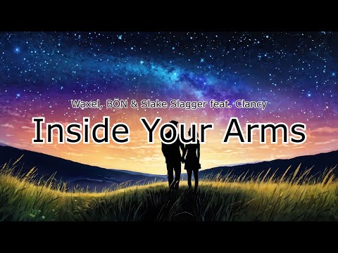 [한국어 가사 해석 / Lyrics in Korean] Waxel, BÔN & Slake Slagger feat. Clancy - Inside Your Arms