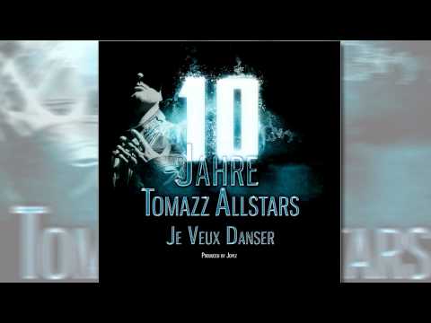 Tomazz Allstars - Je Veux Danser feat. Raul Killah, Samadhi, Jopez, Isa&Dalal (produced by Jopez)
