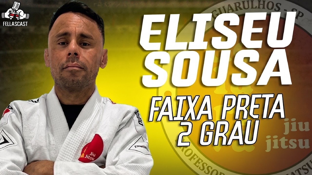 FellasCast LIVE 🔥 With Eliseu Sousa - Black Belt Degree 2 - Delariva Team