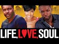 Life Love Soul | Inspirational Family Movie
